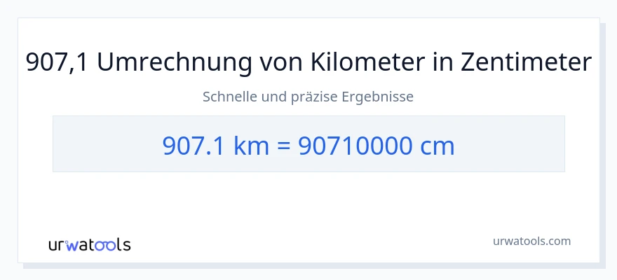 907.1 Kilometer zu Zentimeter Umwandlung