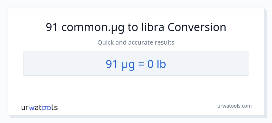 91 mga mikrogramo patungong Lbs na conversion