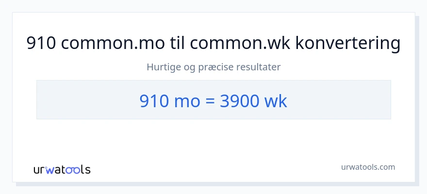 910 måneder til uger konvertering