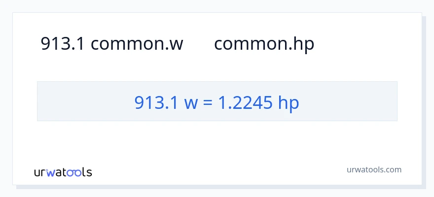 913.1 વોટ્સ થી હોર્સપાવર રૂપાંતર