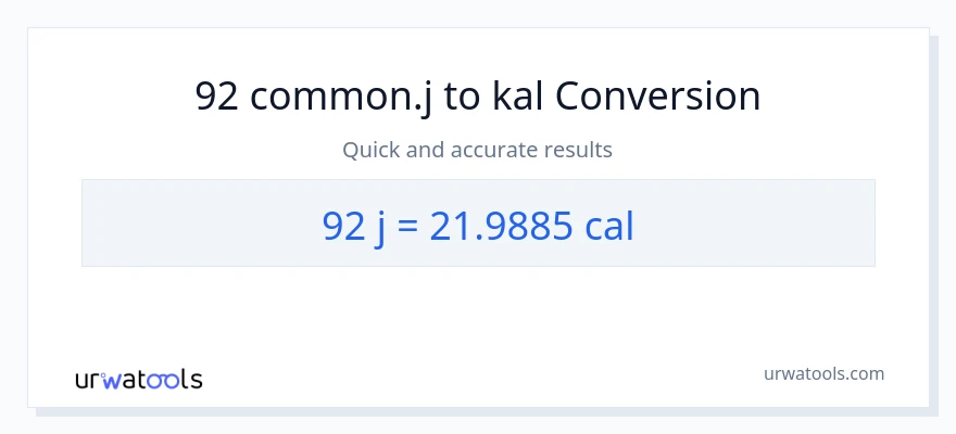 92 mga joule patungong mga kaloriya na conversion