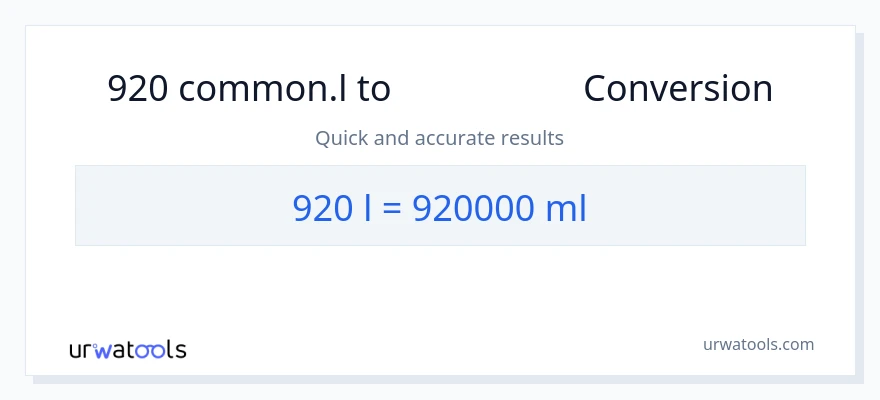 تبدیل 920 Liters به میلی‌لیتر