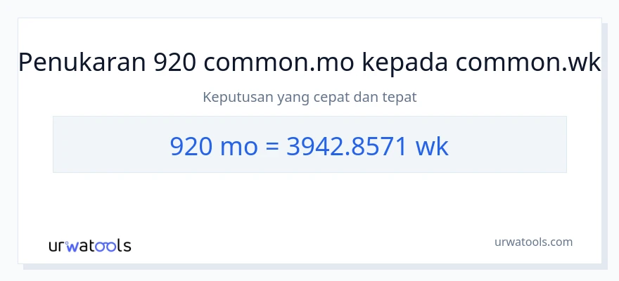 Penukaran 920 Bulan kepada Minggu