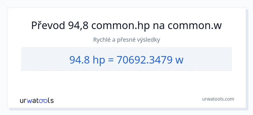 Konverze z koňská síla na watty: 94.8