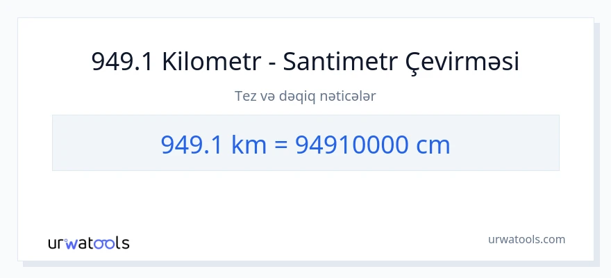 949.1 kilometr-dən Santimetr-ə çevrilmə