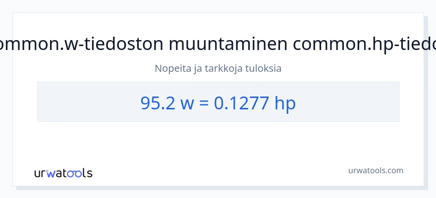 95.2 wattia - hevosvoimaa muunnos