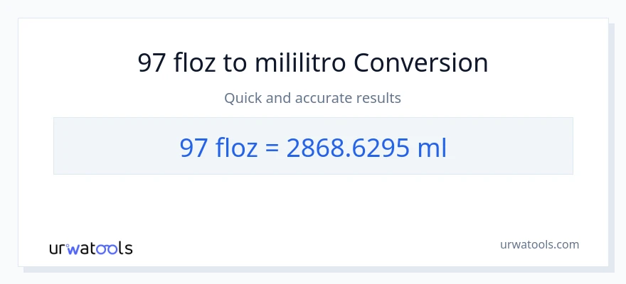 97 mga onsa ng likido patungong mga mililitro na conversion