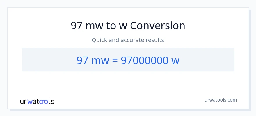 Conversió de 97 megawatts a watts