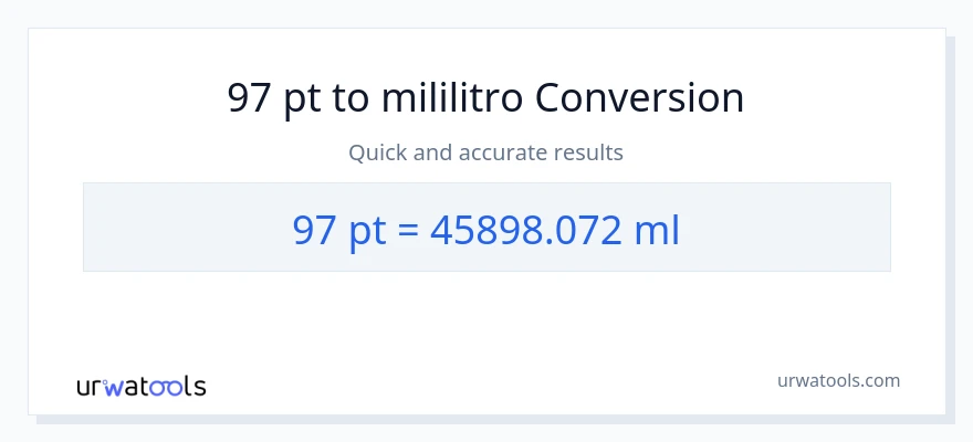 97 Pints patungong mga mililitro na conversion