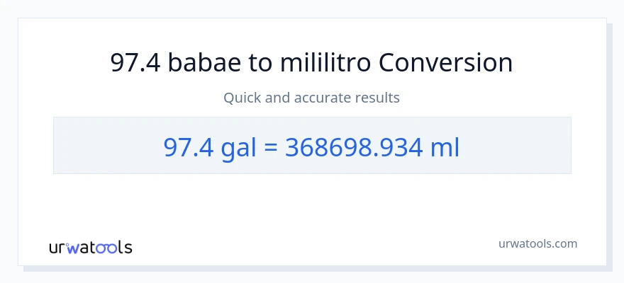 97.4 Mga galon patungong mga mililitro na conversion