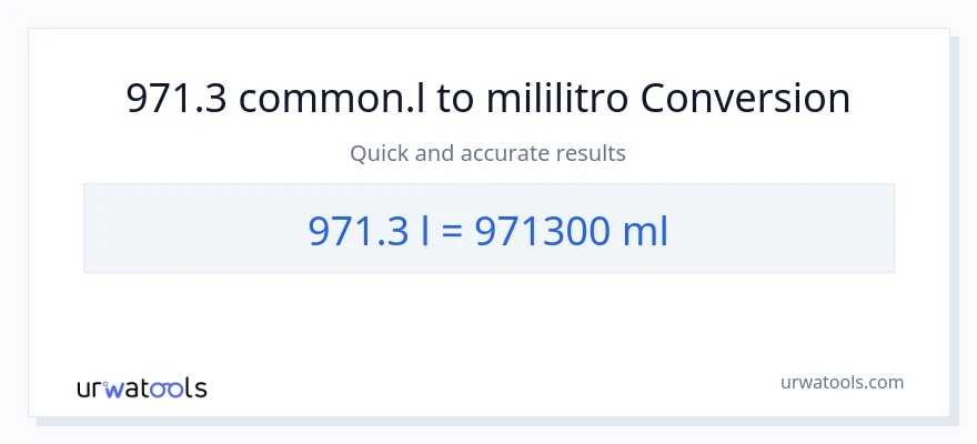 971.3 Liters patungong mga mililitro na conversion