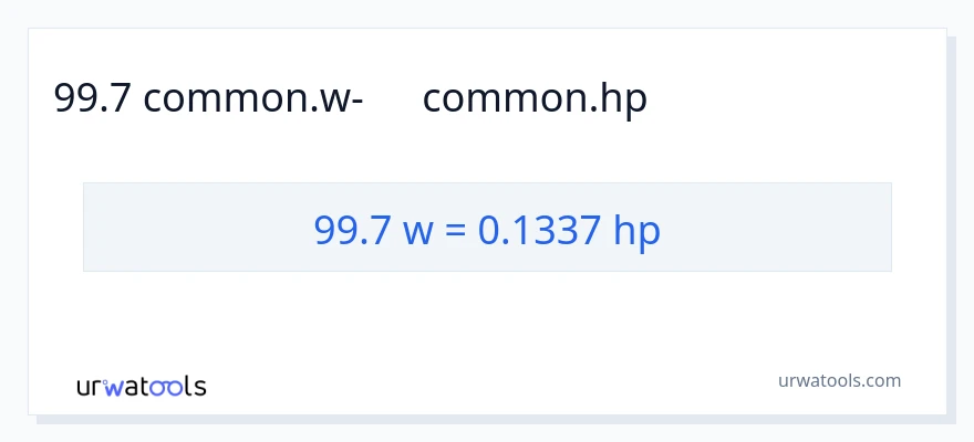 99.7 վատտ-ից ձիաուժ փոխակերպում