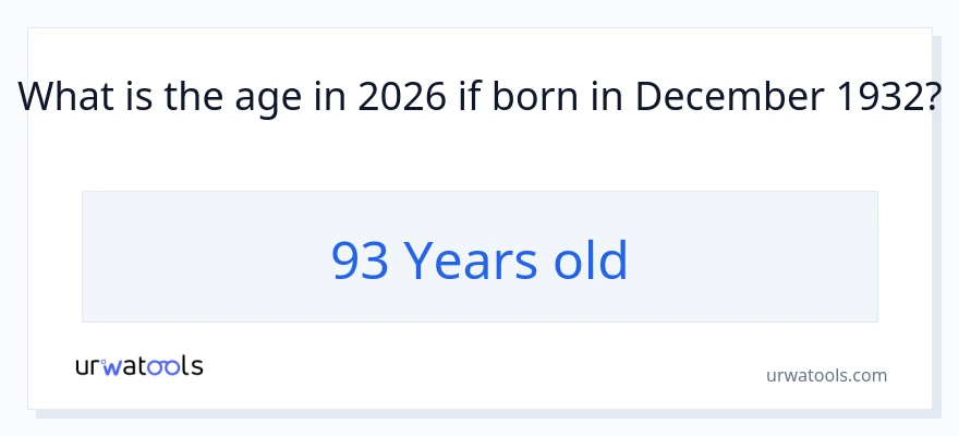 December 1932 yılında doğan birinin yaşı kaçtır?