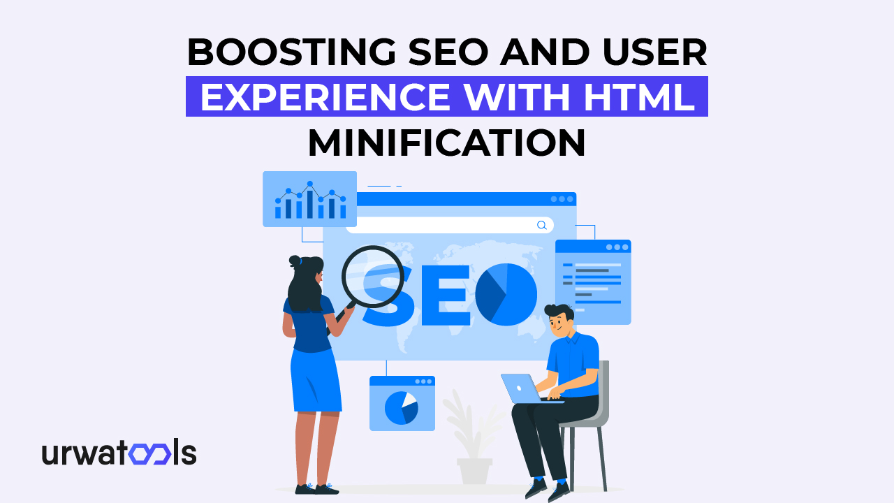 Boosting SEO and User Experience with HTML Minification