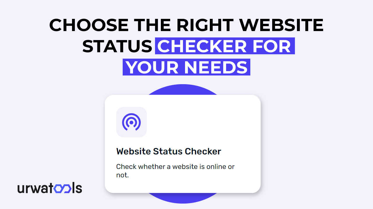 So wählen Sie den richtigen Website-Status-Checker für Ihre Bedürfnisse aus