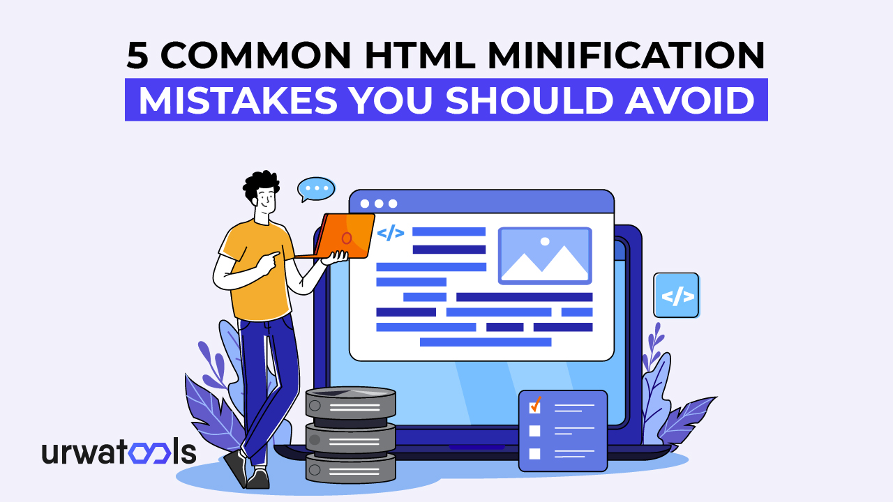 5 erreurs courantes de minification HTML à éviter