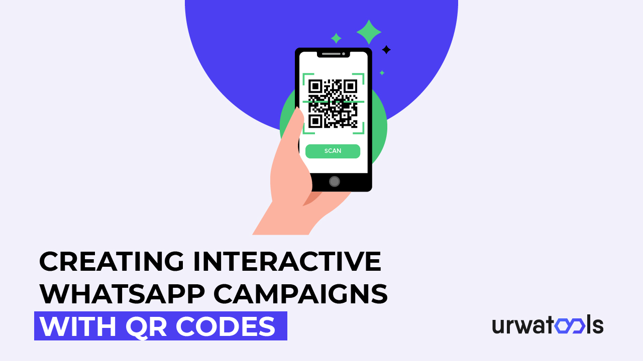 การสร้างแคมเปญ WhatsApp แบบโต้ตอบด้วยรหัส QR