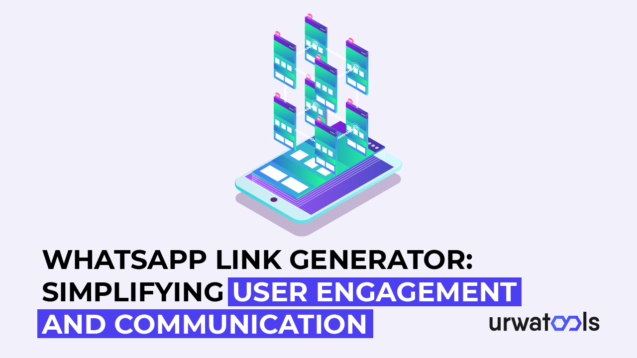 Whatsapp 링크 생성기: 사용자 참여 및 커뮤니케이션 간소화
