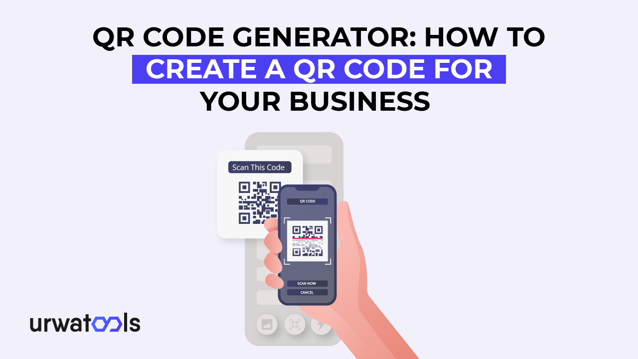 QR 코드 생성기: 비즈니스용 QR 코드를 만드는 방법 