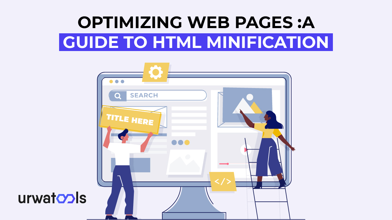 Optimisation des pages Web : Guide de la minification HTML 