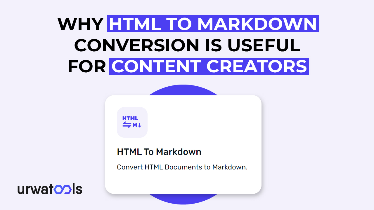 HTML에서 Markdown으로의 변환이 콘텐츠 제작자에게 유용한 이유