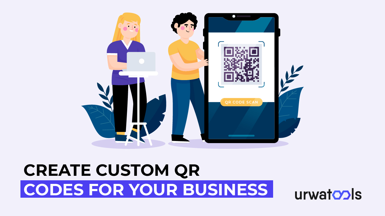 How to Create Custom QR Codes for your business