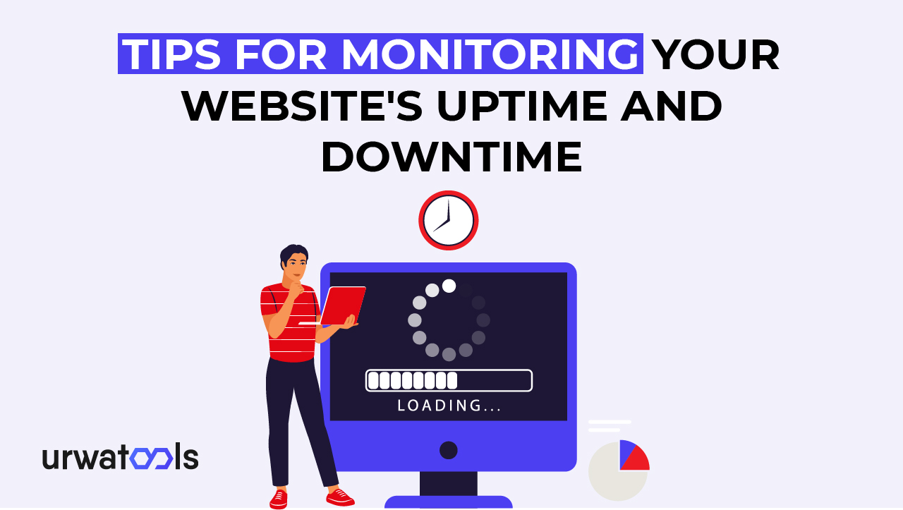 Consejos para monitorear el tiempo de actividad y el tiempo de inactividad de su sitio web