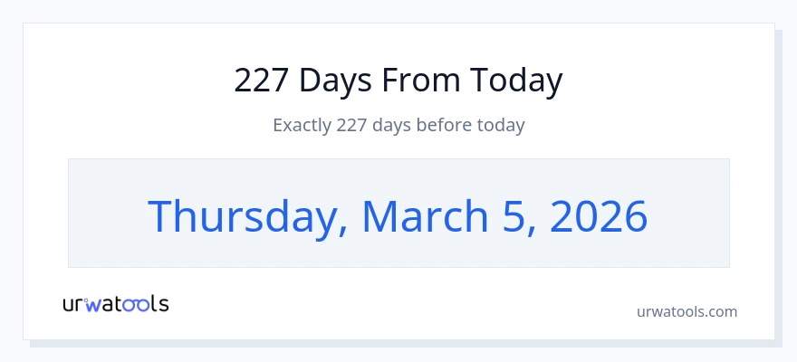 227 hari dari hari ini