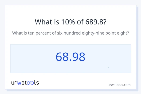 10% از 689.8 چقدر است؟
