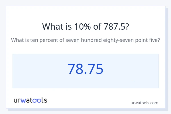 10% از 787.5 چقدر است؟