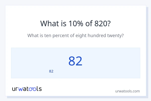 10% ของ 820 คือเท่าไร?