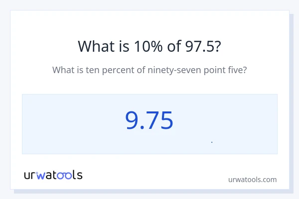 10% از 97.5 چقدر است؟