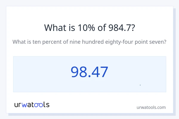10% از 984.7 چقدر است؟
