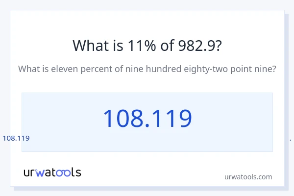 982.9 లో 11% ఎంత?