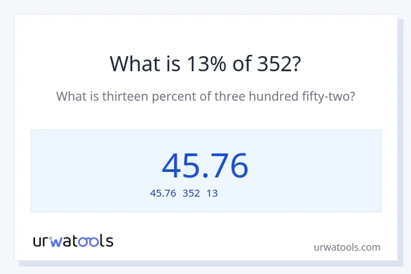 352の13%は何ですか?
