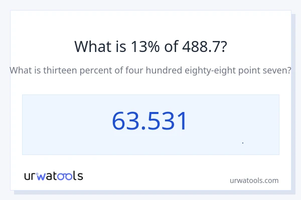 13% از 488.7 چقدر است؟