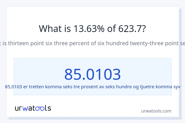 Hva er 13.63% av 623.7?