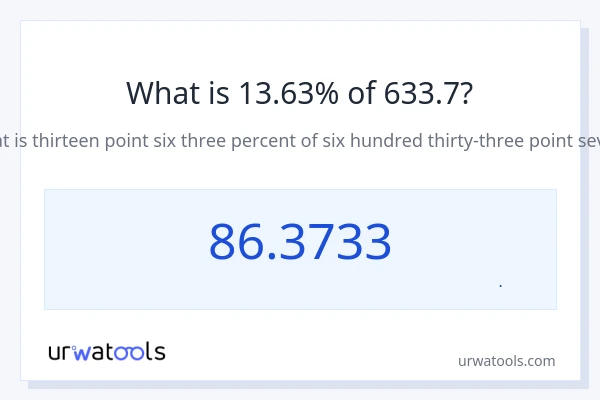 13.63% از 633.7 چقدر است؟