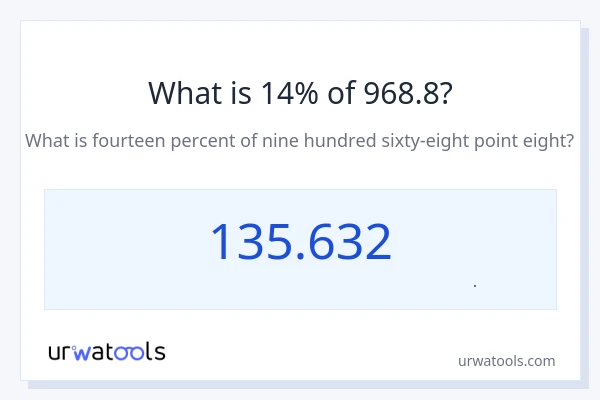 14% از 968.8 چقدر است؟