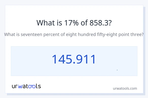17% از 858.3 چقدر است؟