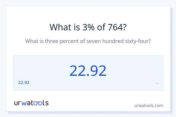 764 യുടെ 3% എന്താണ്?