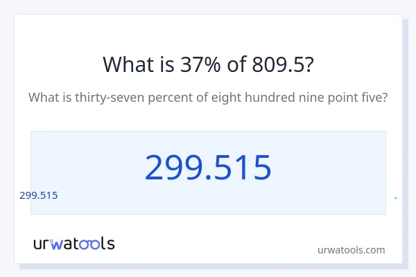 809.5 లో 37% ఎంత?
