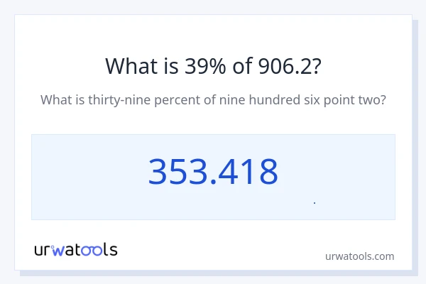 39% از 906.2 چقدر است؟