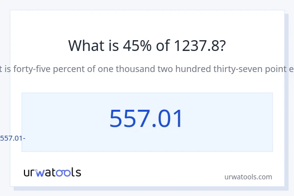 Որքա՞ն է 45%-ը 1237.8-ից։
