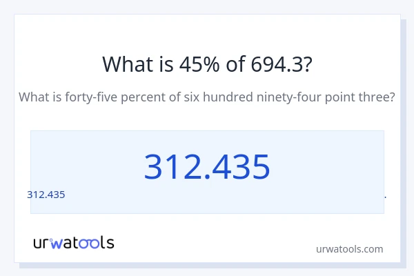 694.3 లో 45% ఎంత?