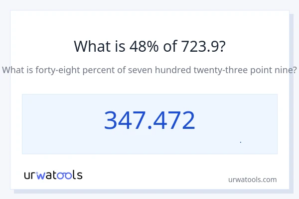 48% از 723.9 چقدر است؟