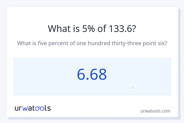 5% از 133.6 چقدر است؟