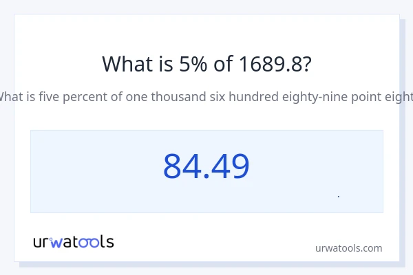 5% از 1689.8 چقدر است؟