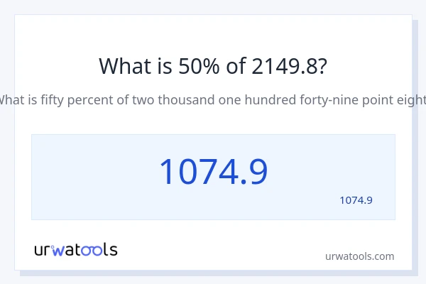 2149.8 کا 50% کیا ہے؟