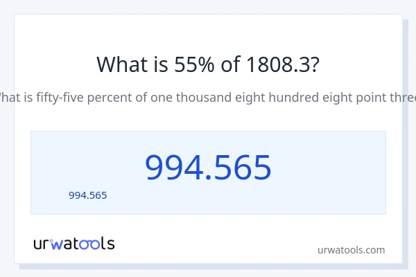55% ของ 1808.3 คือเท่าไร?
